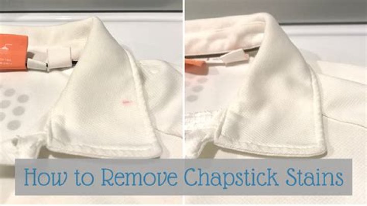 Best Way to Get Chapstick Out of Clothes: A Comprehensive Guide