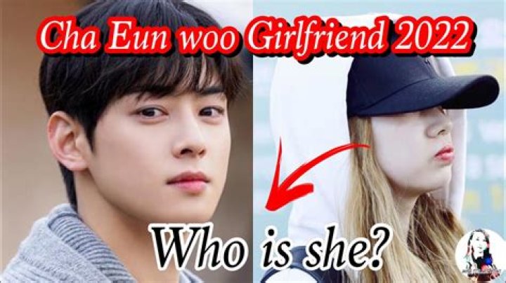 Cha Eun Woo Relationships: Exploring the Love Life of the K-Pop Star