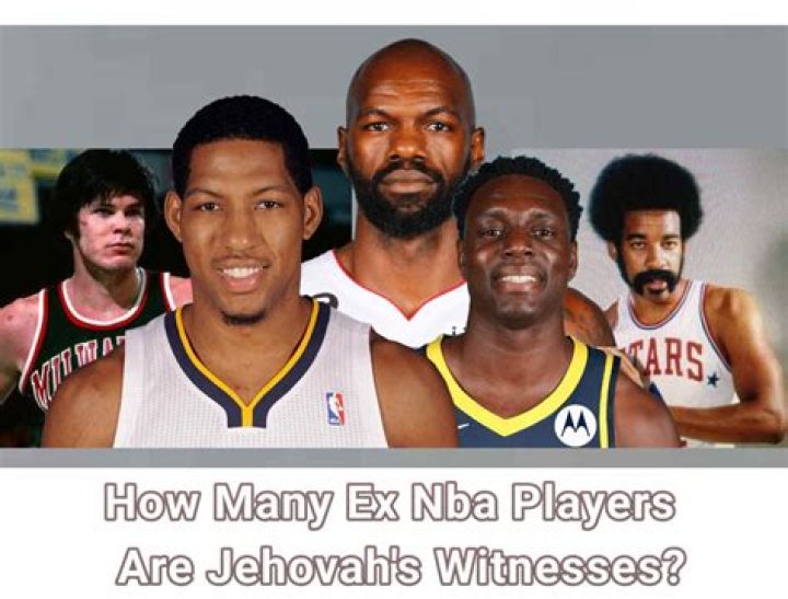 Ex NBA Players That Are Jehovah's Witnesses: Inspiring Stories of Faith and Basketball