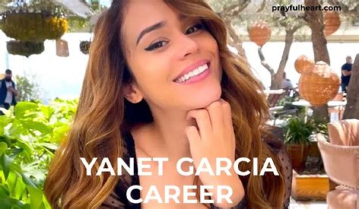 Exploring the Life and Career of Yanet Garcia