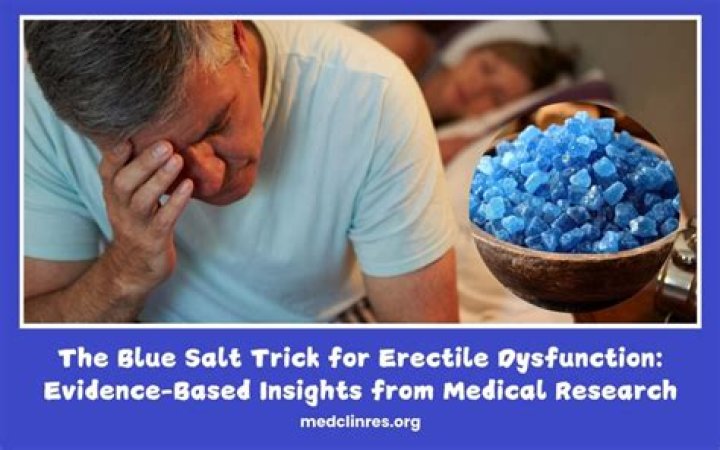 Exploring the Salt Trick for Erectile Dysfunction: Does It Work?