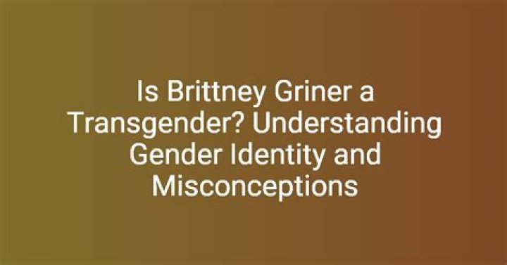 Is Brittany Griner Trans? Understanding Her Identity and Journey