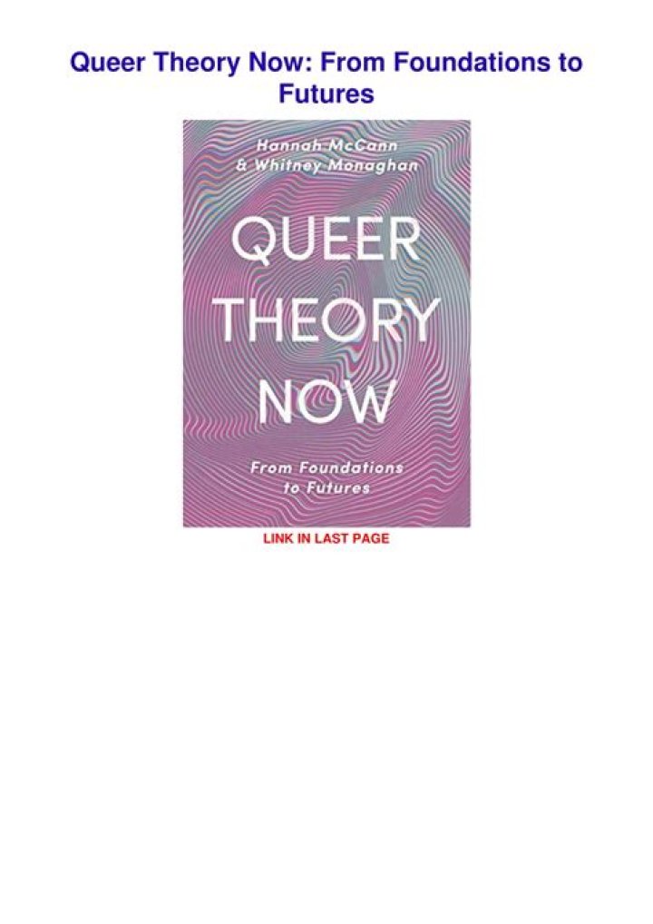 Queer Theory Now: From Foundations to Futures