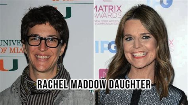 Rachel Maddow's Daughter: Age, Insights, and More